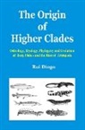 Rui Diogo, Diogo Rui - Origin of Higher Clades