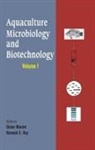 Didier Ray Montet, Didier Montet, Montet Didier, R.C. Ray, Ray R.C. - Aquaculture Microbiology and Biotechnology, Vol. 1