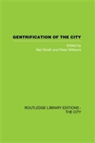 Neil Williams Smith, Neil Smith, Peter Williams - Gentrification of the City