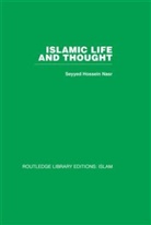 Seyyed Hossein Nasr - Islamic Life and Thought