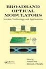 Antao Murphy Chen, Antao Chen, Chen Antao, Edmond Murphy, Murphy Edmond - Broadband Optical Modulators