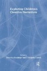 Dorothy (Open University Faulkner, Dorothy (The Open University Faulkner, Elizabeth Coates, Coates Elizabeth, Dorothy Faulkner, Faulkner Dorothy - Exploring Children''s Creative Narratives
