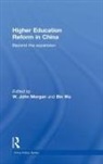 W. John (University of Nottingham Morgan, W. John Morgan, Bin Wu - Higher Education Reform in China