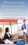 Jose Lopez Soriano, José López Soriano - Maximizing Benefits From It Project Management