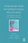 J. Ann (University of Southern California Tickner, J. Ann Sjoberg Tickner, Laura Sjoberg, J Ann Tickner, J. Ann Tickner - Feminism and International Relations