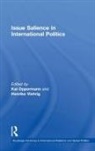 Kai Viehrig Oppermann, Kai Oppermann, Oppermann Kai, Henrike Viehrig, Viehrig Henrike - Issue Salience in International Politics