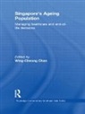 Wing-Cheong Chan, Wing-Cheong (National University of Singapor Chan, Wing-Cheong Chan, Chan Wing-Cheong - Singapore''s Ageing Population