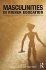Jason A. (San Jose State University Laker, Jason A. Davis Laker, Tracy Davis, Jason A Laker, Jason A. Laker - Masculinities in Higher Education