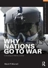 Mark P Worrell, Mark P. Worrell - Why Nations Go to War
