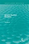 Yair Evron, Evron Yair - Israel''s Nuclear Dilemma (Routledge Revivals)