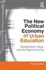 Pauline Lipman, Pauline (University of Illinois-Chicago Lipman, Lipman Pauline - New Political Economy of Urban Education