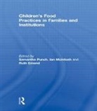 Samantha (Stirling University Punch, Ruth Emond, Emond Ruth, Ian Mcintosh, McIntosh Ian, Samantha Punch... - Childrens Food Practices in Families and Institutions