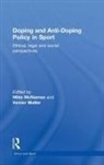 Mike (University of Swansea Mcnamee, Mike Mcnamee, McNamee Mike, Verner Møller - Doping and Anti-Doping Policy in Sport