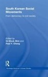 Gi-Wook (Stanford University Shin, Paul Chang, Paul Y Chang, Chang Paul, Gi-Wook Shin, Shin Gi-Wook - South Korean Social Movements