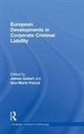 James Pascal Gobert, James Gobert, Ana-Maria Pascal, Pascal Ana-Maria - European Developments in Corporate Criminal Liability