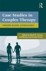 David K. (Palm Beach Atlantic University Carson, David K Carson, David K. Carson, Montserrat Casado-Kehoe - Case Studies in Couples Therapy
