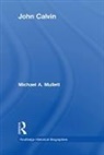 Michael Mullett, Michael (Lancaster University Mullett, Mullett Michael - John Calvin