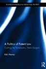 Kali Murray, Kali (Marquette University Murray, Murray Kali - Politics of Patent Law