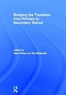 Alan Richards Howe, Alan Howe, Howe Alan, Val Richards, Richards Val - Bridging the Transition From Primary to Secondary School