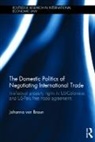 Johanna von Braun, Johanna (University of Cape Town Von Braun - Domestic Politics of Negotiating International Trade