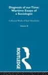 Karl Mannheim - Diagnosis of Our Time V 3