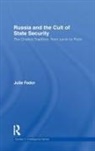 Julie Fedor, Julie (University of Cambridge Fedor, Fedor Julie - Russia and the Cult of State Security