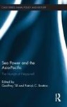 Geoffrey (Kings College London Till, Patrick Bratton, Bratton Patrick, Geoffrey Till, Till Geoffrey - Sea Power and the Asia-Pacific