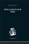Maynard Mack - King Lear in Our Time