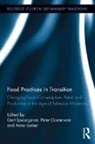 Gert Oosterveer Spaargaren, Anne Loeber, Peter Oosterveer, Gert Spaargaren - Food Practices in Transition