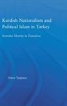 Omer Taspinar, Taspinar Omer - Kurdish Nationalism and Political Islam in Turkey