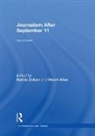 Barbie (University of Pennsylvania Zelizer, Stuart Allan, Allan Stuart, Barbie Zelizer, Zelizer Barbie - Journalism After September 11