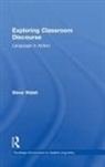 Steve Walsh, Steve (Newcastle University Walsh - Exploring Classroom Discourse