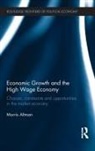 Morris Altman, Morris (University of Saskatchewan Altman, Altman Morris - Economic Growth and the High Wage Economy