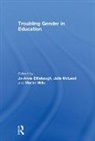 Jo-Anne Mcleod Dillabough, Jo-Anne Dillabough, Dillabough Jo-Anne, Julie McLeod, McLeod Julie, Martin Mills - Troubling Gender in Education