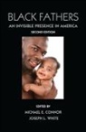 Michael E. White Connor, Michael E. Connor, Connor Michael E., Joseph White - Black Fathers
