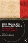 Joseph K. (State University) Schear, Joseph K Schear, Joseph K. Schear, Schear Joseph K. - Mind, Reason, and Being-In-The-World
