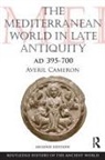 Averil Cameron, Averil (Keble College Cameron, Cameron Averil - Mediterranean World in Late Antiquity