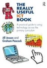 Jill Jesson, Jill Peacock Jesson, Jesson Jill, Graham Peacock, Peacock Graham - Really Useful Ict Book