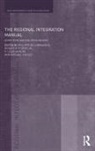 Philippe Flores De Lombaerde, Philippe De Lombaerde, Renato Flores, Lelio Iapadre, Michael Schulz - Regional Integration Manual