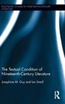 Josephine Guy, Josephine Small Guy, Ian Small - Textual Condition of Nineteenth-Century Literature