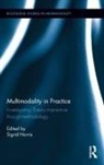 Sigrid Norris, Sigrid Norris, Norris Sigrid - Multimodality in Practice