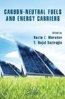 Nazim Z. Veziroglu Muradov, Nazim Z. Muradov, Muradov Nazim Z., T. Veziroğlu - Carbon-Neutral Fuels and Energy Carriers