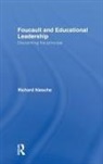 Richard Niesche, Richard (University of New South Wales Niesche, Niesche Richard - Foucault and Educational Leadership