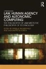 Mireille (Erasmus Universiteit Rotter Hildebrandt, Mireille Hildebrandt, Hildebrandt Mireille, Antoinette Rouvroy, Rouvroy Antoinette - Law, Human Agency and Autonomic Computing