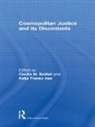 Cecilia (University of Oslo Bailliet, Cecilia Franko Aas Bailliet, Cecilia Bailliet, Bailliet Cecilia, Katja Franko, Katja Franko Aas - Cosmopolitan Justice and Its Discontents