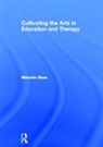 Malcolm Ross, Malcolm (Formerly of University of Exeter Ross - Cultivating the Arts in Education and Therapy