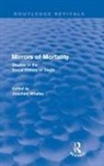 Joachim Whaley, Joachim Whaley, Whaley Joachim - Mirrors of Mortality (Routledge Revivals)