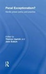 Thomas Dullum Ugelvik, Jane Dullum, Dullum Jane, Thomas Ugelvik, Ugelvik Thomas - Penal Exceptionalism?