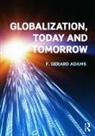 Gerard Adams, Gerard (University of Pennsylvania Adams - Globalization; Today and Tomorrow