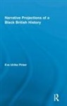 Eva Ulrike Pirker, Pirker Eva Ulrike - Narrative Projections of a Black British History